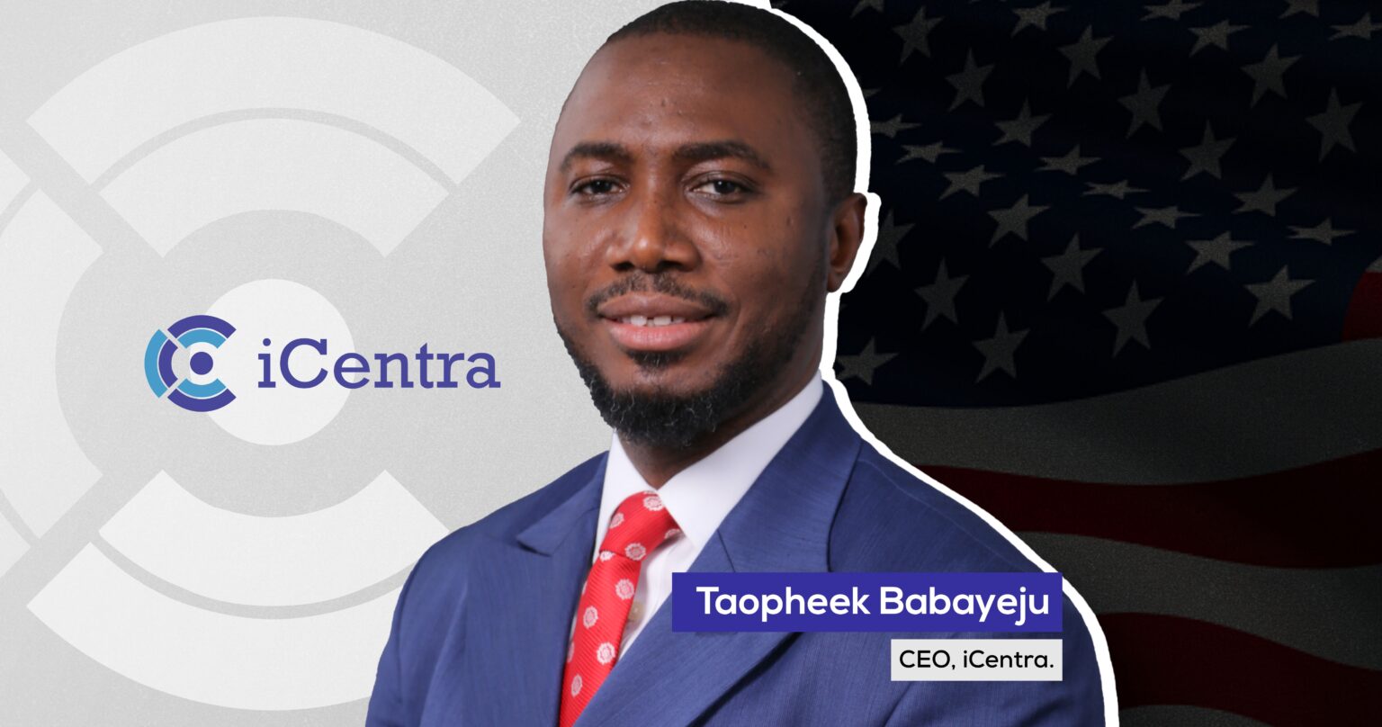 Nigeria’s Leading Business, Technology Solutions Company, iCentra Opens Office in Texas